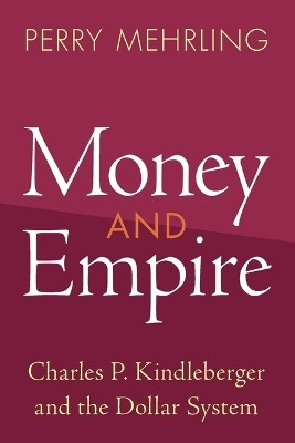 Money and Empire(English, Paperback, Mehrling Perry)