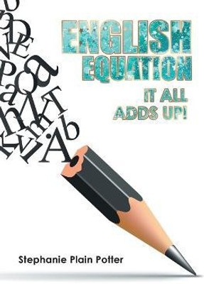 English Equation(English, Paperback, Potter Stephanie Plain)