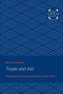 Trade and Aid(English, Paperback, Kaufman Burton I.)