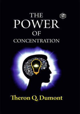 The Power of Concentration(English, Hardcover, Dumont Theron Q)