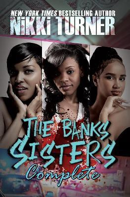 The Banks Sisters Complete(English, Paperback, Turner Nikki)