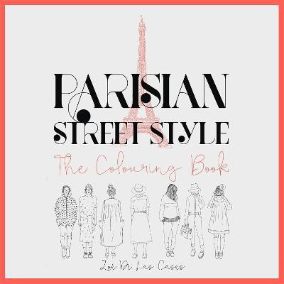Parisian Street Style(English, Paperback, Cases Zoe de Las n.a)