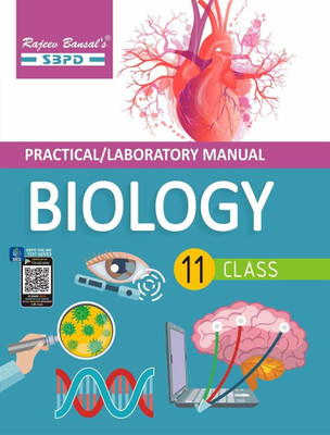 Practical Lab. Manual Biology-11  - for Board Exam 2024 1 Edition(English, Paperback, Dr. Sunita Bhagia, Megha Bansal)