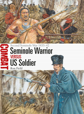 Seminole Warrior vs US Soldier(English, Paperback, Field Ron)
