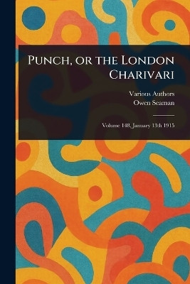 Punch, or the London Charivari(English, Paperback, Various Owen)