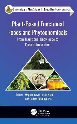 Plant-Based Functional Foods and Phytochemicals(English, Hardcover, unknown)