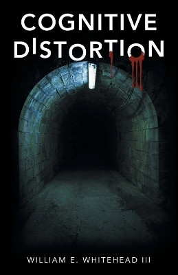 Cognitive Distortion(English, Paperback, Whitehead William E III)