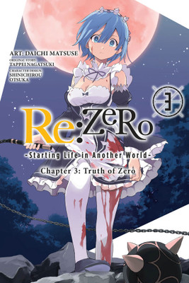 Re:ZERO -Starting Life in Another World-, Chapter 3: Truth of Zero, Vol. 3 (manga)(English, Paperback, Quintessenza Anthony)