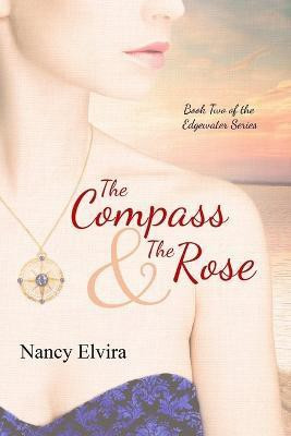 The Compass and the Rose(English, Paperback, Elvira Nancy)