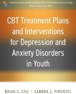 CBT Treatment Plans and Interventions for Depression and Anxiety Disorders in Youth(English, Paperback, Chu Brian C.)