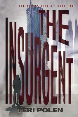 The Insurgent(English, Paperback, Polen Teri)