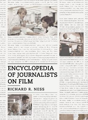 Encyclopedia of Journalists on Film(English, Hardcover, Ness Richard R.)