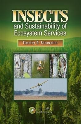 Insects and Sustainability of Ecosystem Services(English, Hardcover, Schowalter Timothy D.)