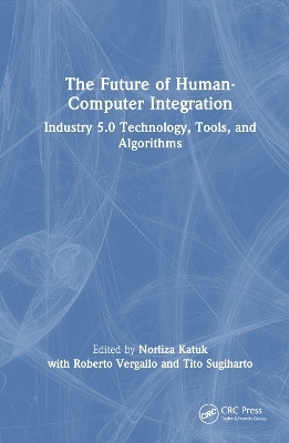 The Future of Human-Computer Integration(English, Hardcover, unknown)