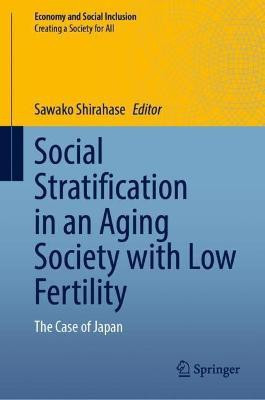 Social Stratification in an Aging Society with Low Fertility(English, Hardcover, unknown)