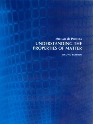 Understanding the Properties of Matter(English, Paperback, de Podesta Michael)