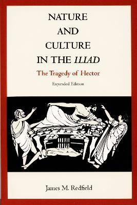 Nature and Culture in the Iliad(English, Paperback, Redfield James M.)