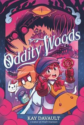 Oddity Woods(English, Paperback, Davault Kay)