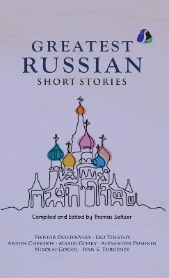 Greatest Russian Short Stories(English, Hardcover, Dostoevsky Fyodor)