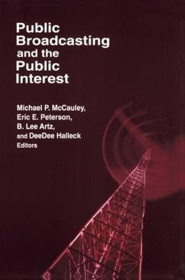 Public Broadcasting and the Public Interest(English, Paperback, McCauley Michael P.)