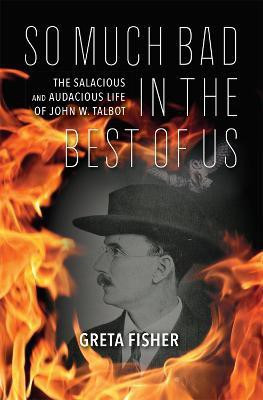 So Much Bad in the Best of Us(English, Hardcover, Fisher Greta)