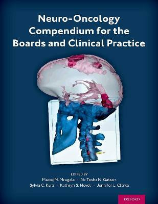 Neuro-Oncology Compendium for the Boards and Clinical Practice(English, Paperback, Mrugala Maciej M.)