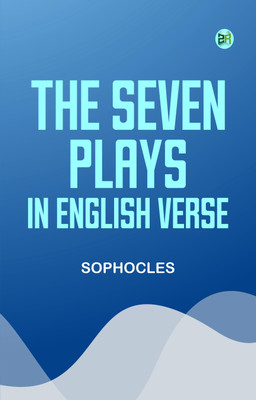 The Seven Plays in English Verse(Paperback, Sophocles)
