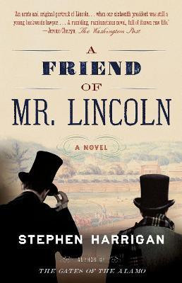 A Friend of Mr. Lincoln(English, Paperback, Harrigan Stephen)