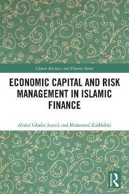 Economic Capital and Risk Management in Islamic Finance(English, Paperback, Ismail Abdul Ghafar)