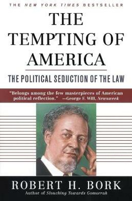 The Tempting of America(English, Paperback, Bork Robert H.)