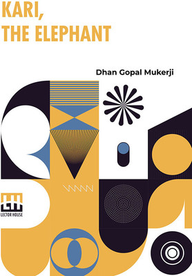Kari, The Elephant (Edition0)(English, Paperback, Mukerji Dhan Gopal)