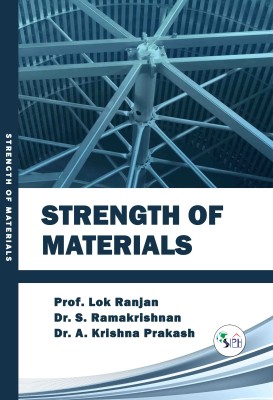 STRENGTH OF MATERIALS(Paperback, Prof. Lok Ranjan, Dr. S. Ramakrishnan, Dr. A. Krishna Prakash.)