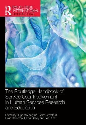 The Routledge Handbook of Service User Involvement in Human Services Research and Education(English, Paperback, unknown)