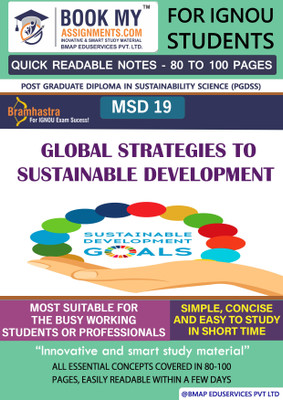 IGNOU MSD 19 Global Strategies to Sustainable Development Quick Readable Notes | Important Topic-wise Conceptual Notes | Post Graduate Diploma in Sustainability Science (PGDSS)(Paperback, BMA Publication)