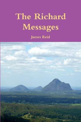 The Richard Messages(English, Paperback, Reid James)