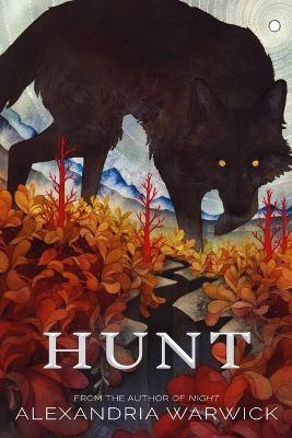 Hunt(English, Paperback, Warwick Alexandria)