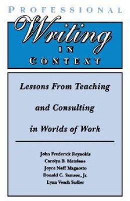 Professional Writing in Context(English, Hardcover, Reynolds John Frederick)