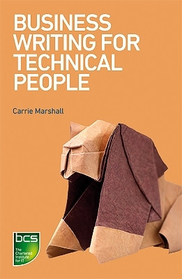 Business Writing for Technical People(English, Paperback, Marshall Carrie)