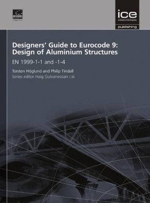 Designers' Guide to Eurocode 9: Design of Aluminium Structures 1st Edition(English, Hardcover, Tindall Philip)