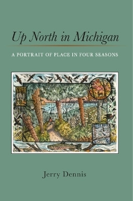 Up North in Michigan(English, Paperback, Dennis Jerry)