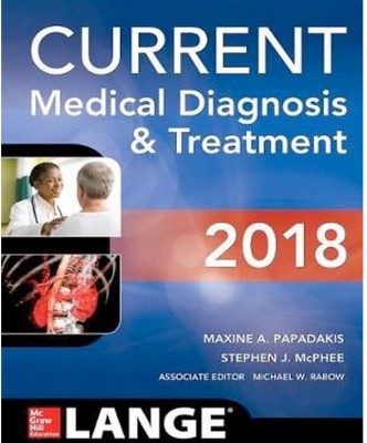 CURRENT Medical Diagnosis and Treatment 2018  - MEDICINE(English, Paperback, Mcphee Stephen)