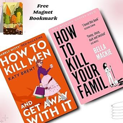 How To Kill Your Family & How To Kill Men And Get Away With It By Katy Brent With Magnet Bookmark (Contemporary Romance Collection) Paperback – Picture Book, 29 February 2020(Paperback, NovelNest) How To Kill Your Family & How To Kill Men And Get Away With It By Katy Brent With Magnet Bookmark (Contemporary Romance Collection) Paperback – Picture Book, 29 February 2020(Paperback, NovelNest)