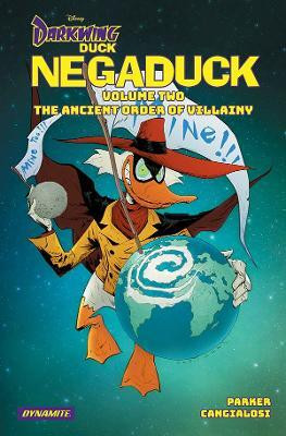 Darkwing Duck: Negaduck Vol 2: The Ancient Order Of Villainy(English, Hardcover, Parker Jeff)