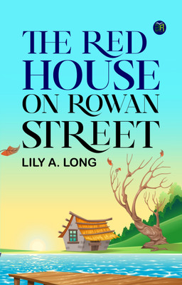 The Red House on Rowan Street(Paperback, Lily A. Long)