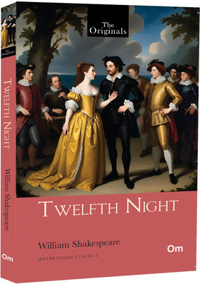 Twelfth Night by William Shakespeare: Romantic Comedy | Funny Encounters | Dramatic | Theatrical Works | Classic Literature(Paperback, William Shakespeare)