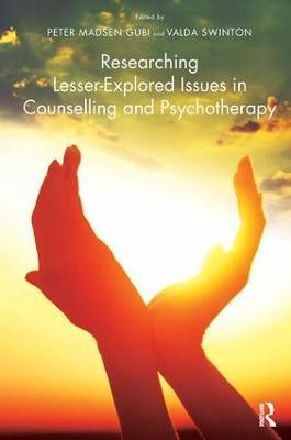 Researching Lesser-Explored Issues in Counselling and Psychotherapy(English, Paperback, unknown)