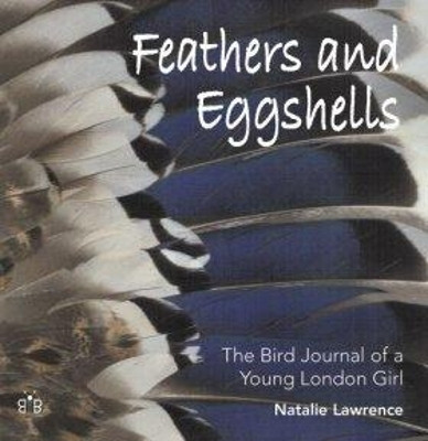 Feathers and Eggshells(English, Hardcover, Lawrence Natalie)