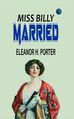 Miss Billy Married(Paperback, Eleanor H. Porter)