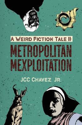 A Weird Fiction Tale II(English, Paperback, Chavez Juan C)