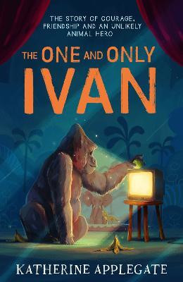 The One and Only Ivan(English, Paperback, Applegate Katherine)